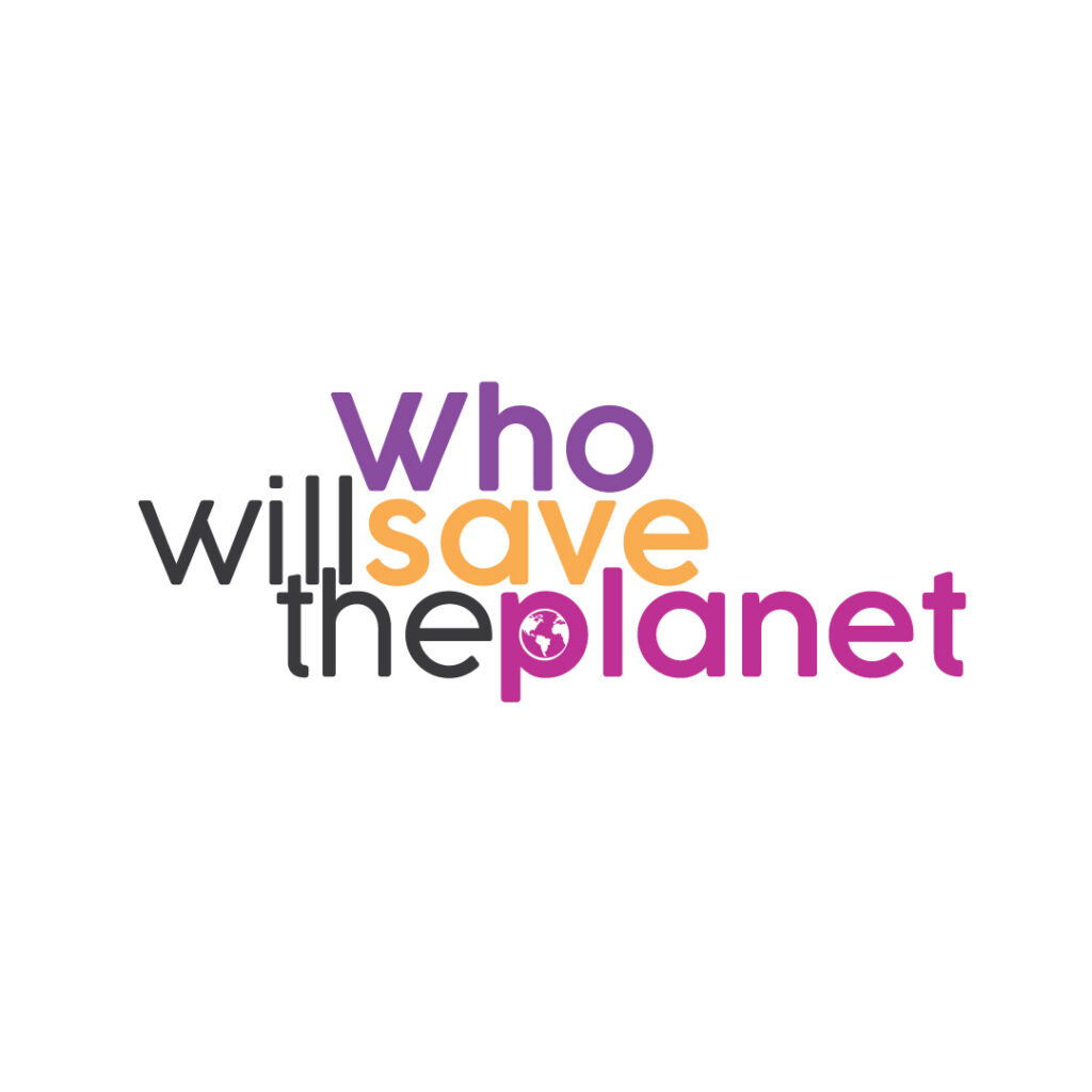 Who Will Save The Planet