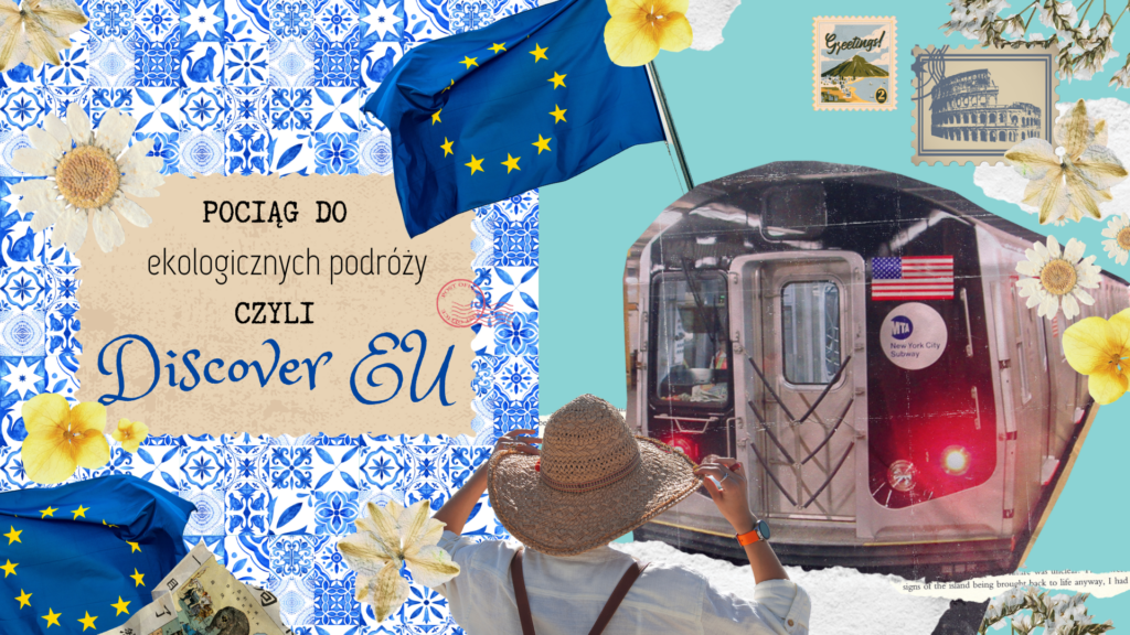 Pociąg do ekologicznych podróży, czyli Discover EU!